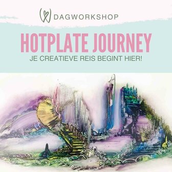 Donderdag 26 juni 10:00-15:00 Hotplate Journey 